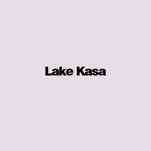LAKE KASA TAKIM
